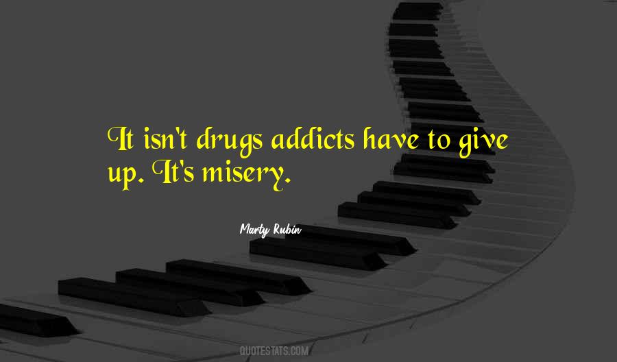Quotes About Drugs Addiction #1162864