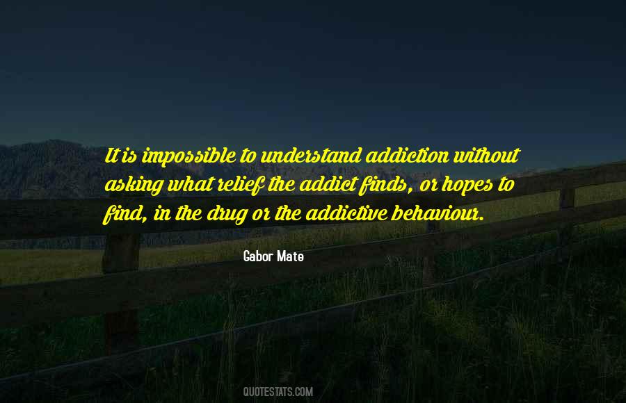 Quotes About Drugs Addiction #745532