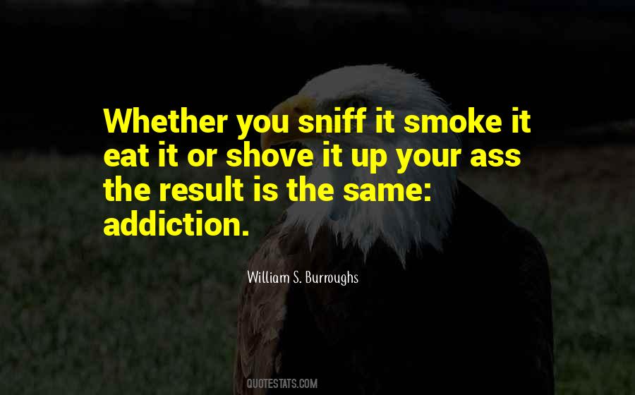 Quotes About Drugs Addiction #982214