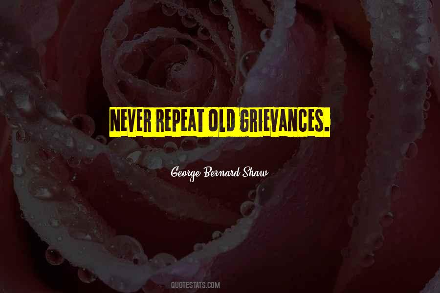 Quotes About Grievances #102309