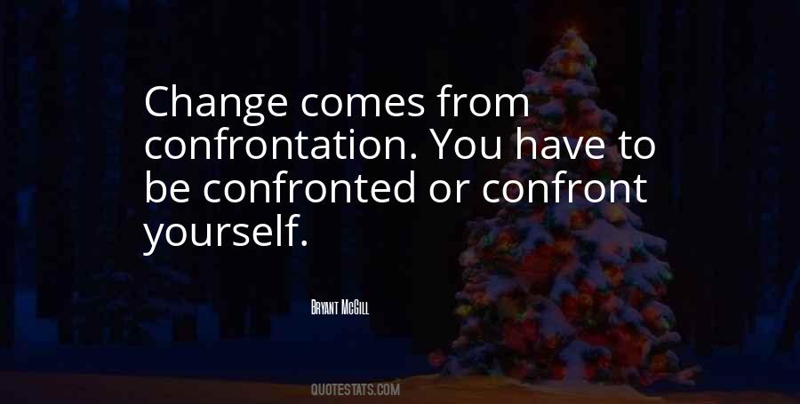 Change Comes From Quotes #554344