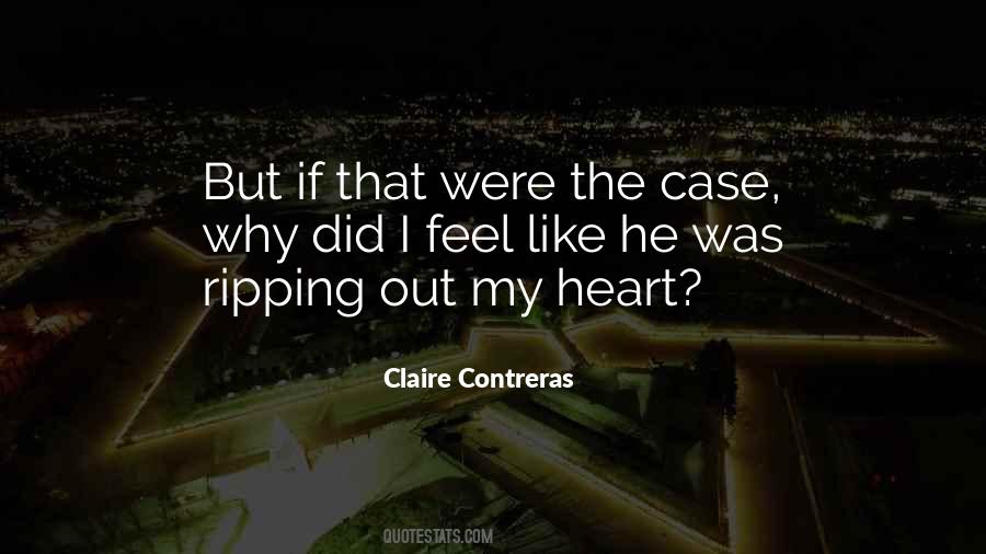 Quotes About Ripping Out My Heart #428071