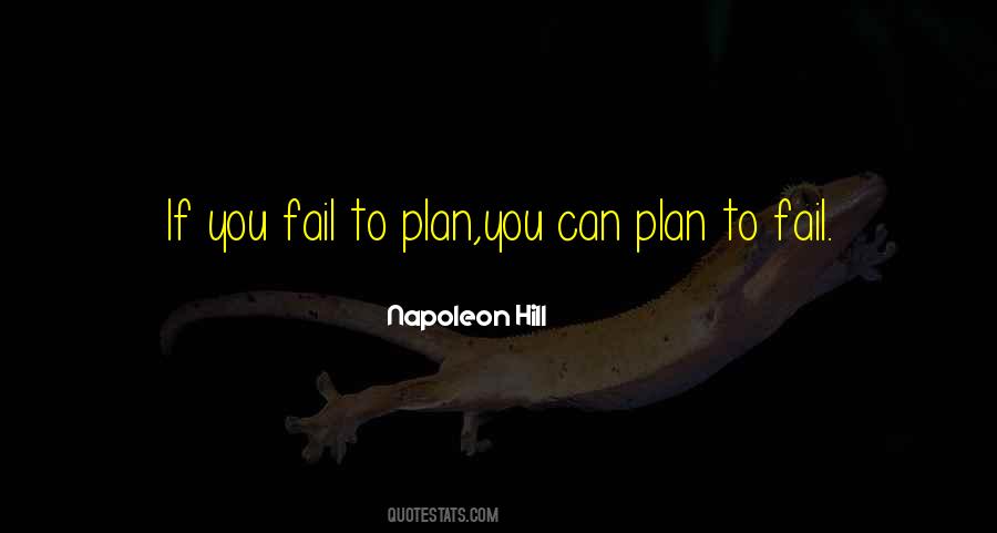 Plan To Fail Quotes #1689734