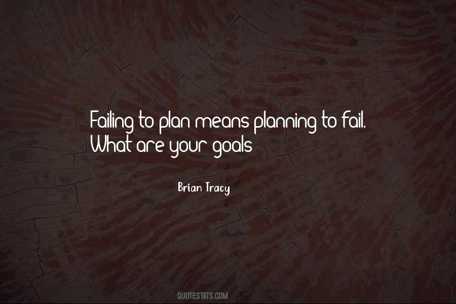 Plan To Fail Quotes #1774315
