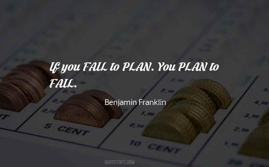 Plan To Fail Quotes #183687