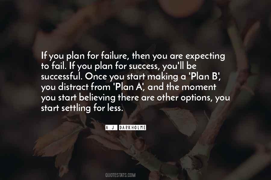 Plan To Fail Quotes #530819