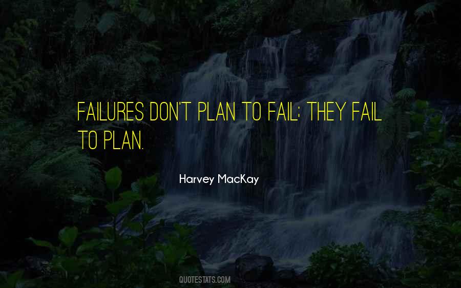 Plan To Fail Quotes #790512