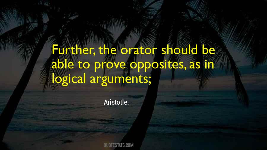 Quotes About Logical Arguments #398605