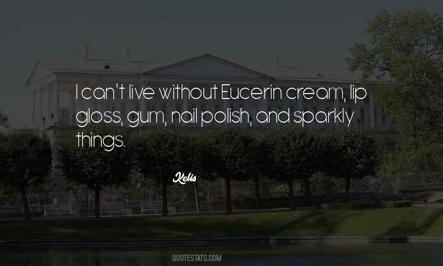 Eucerin Cream Quotes #1754956
