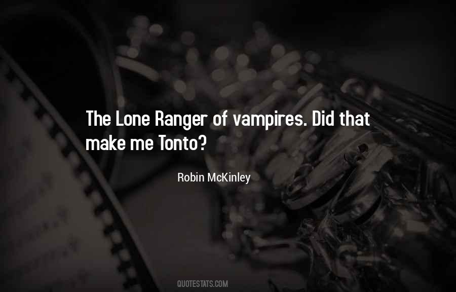 Lone Ranger And Tonto Quotes #1576722