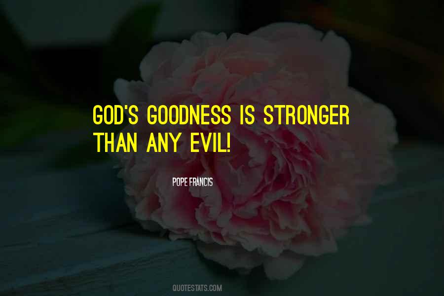 Quotes About God's Goodness #1173603