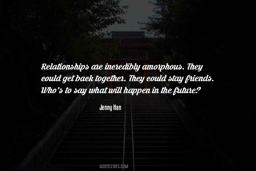 Quotes About Future Relationships #1015519