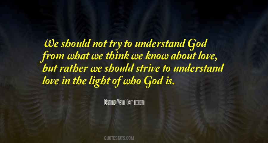 Quotes About Not Understanding God #101217