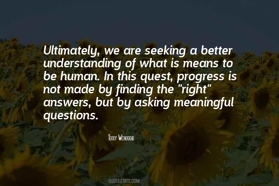 Quotes About Asking Better Questions #326672