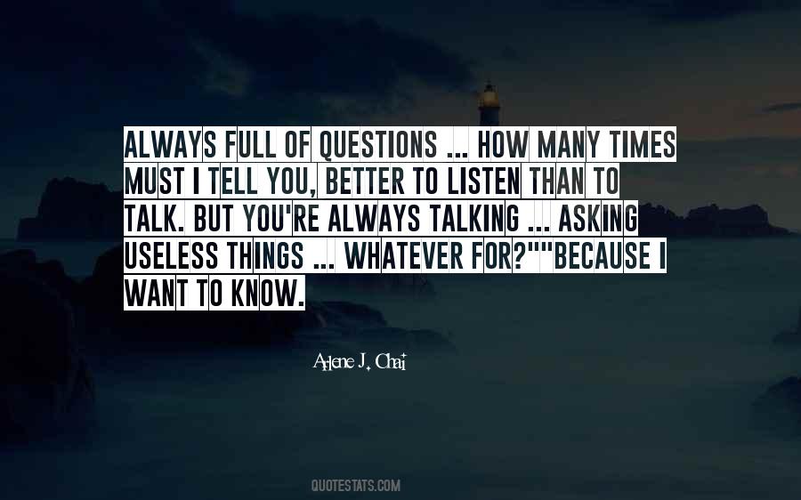 Quotes About Asking Better Questions #779824