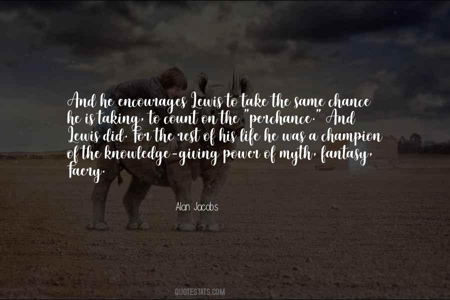 Quotes About Giving Someone A Chance #145903