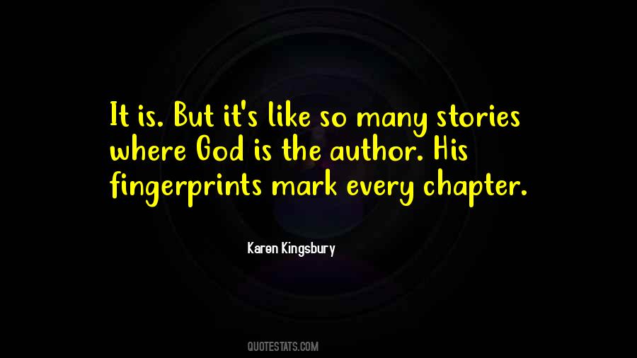 Quotes About God's Fingerprints #1438195