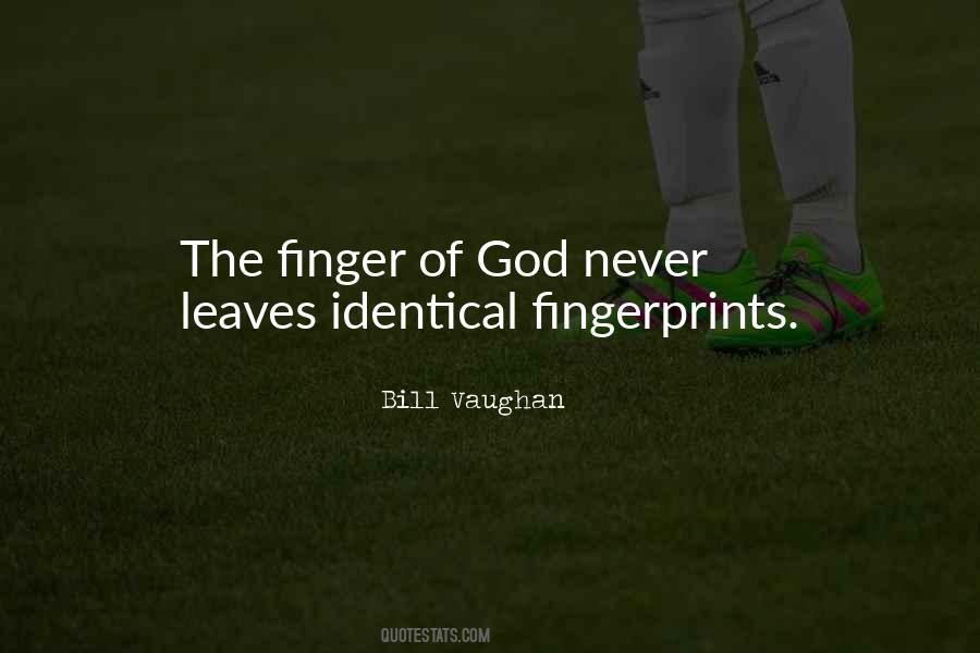 Quotes About God's Fingerprints #267174