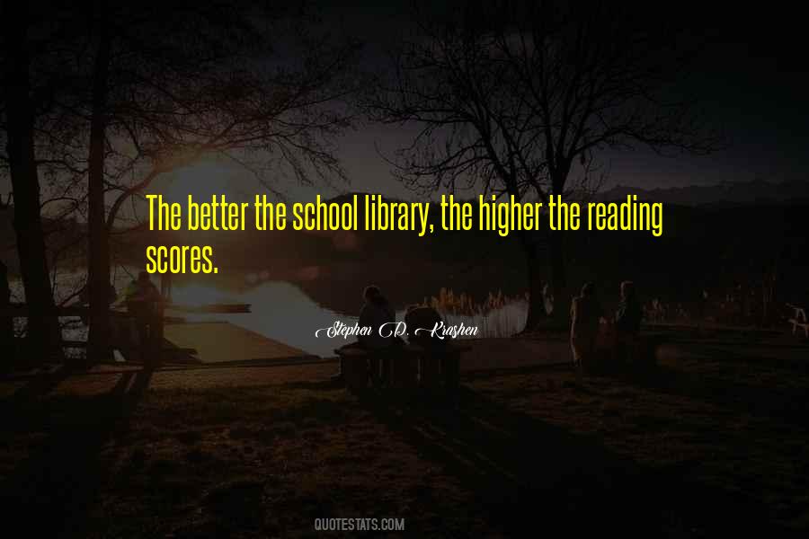 Quotes About School Libraries #1256384