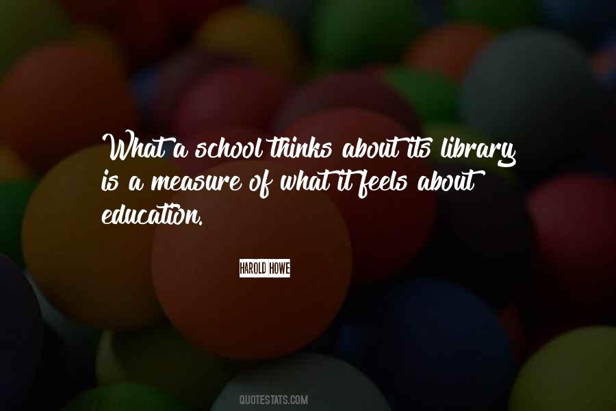 Quotes About School Libraries #518977