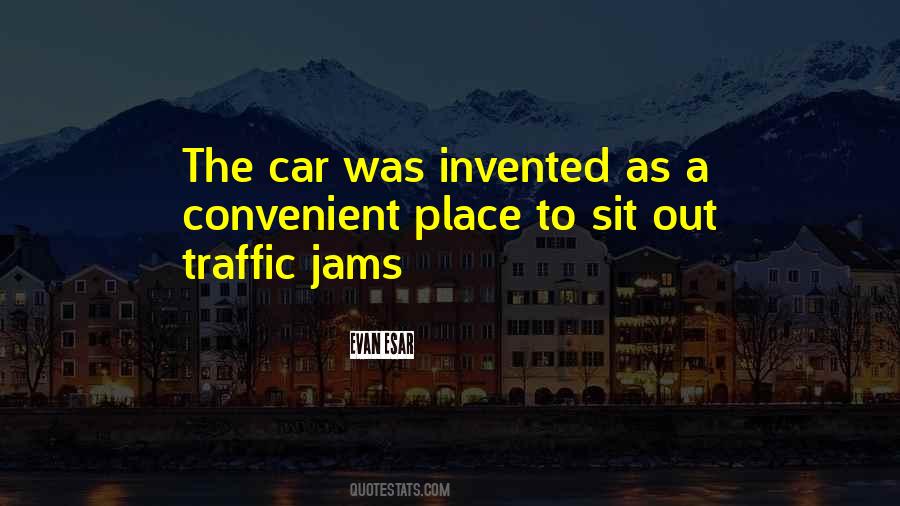 Quotes About Traffic Jams #151214