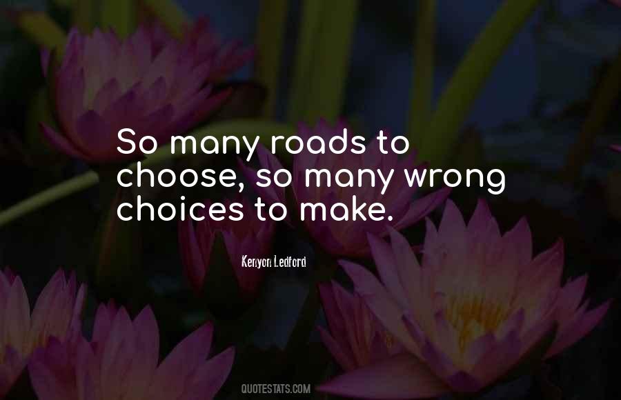 Many Roads Quotes #1355644