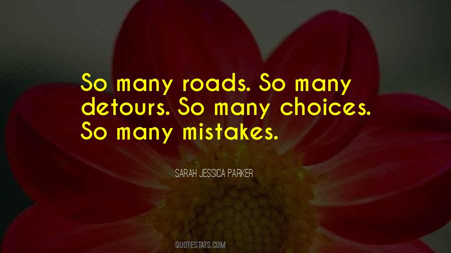 Many Roads Quotes #364385