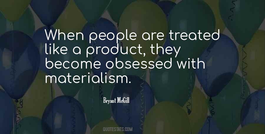 Quotes About Materialism #11842