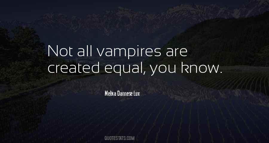 Vampiric Equality Quotes #1871323