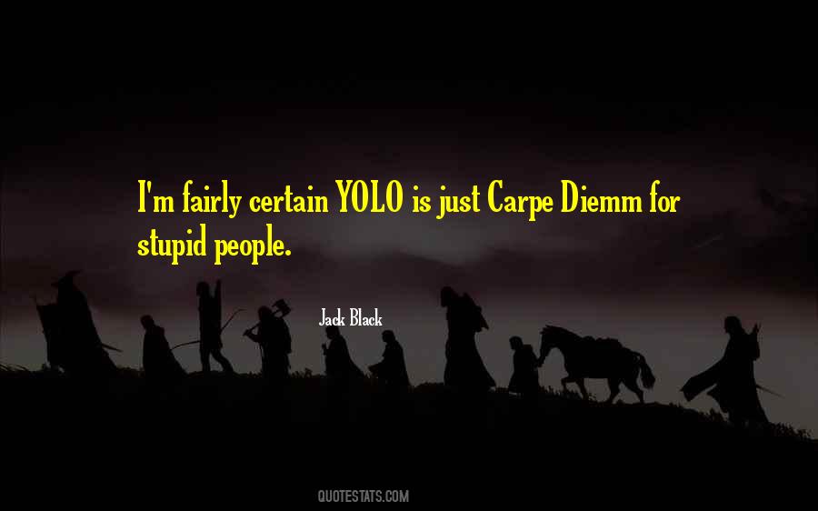 Quotes About Yolo #524856