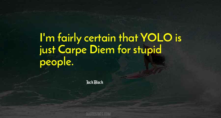 Quotes About Yolo #575020