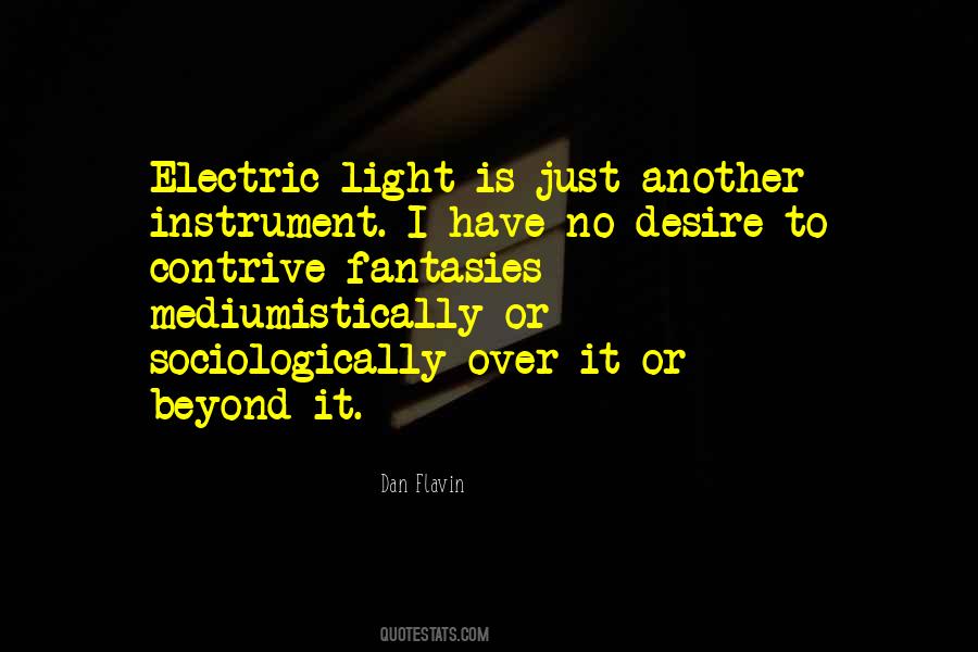 Quotes About Electric Light #1285371