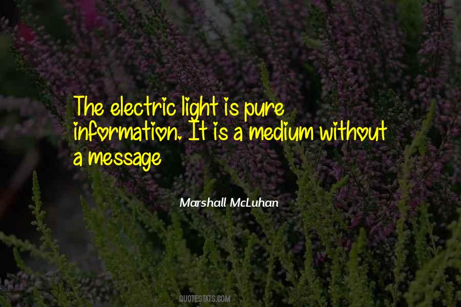 Quotes About Electric Light #470617