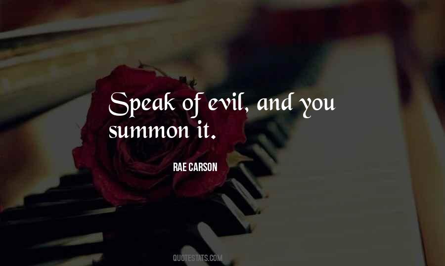 Speak Of Evil Quotes #41544