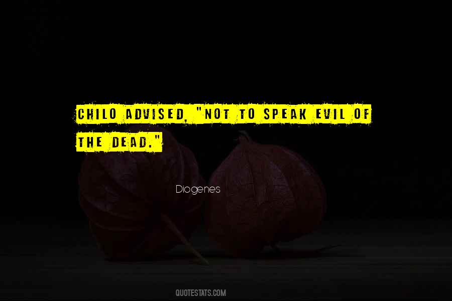 Speak Of Evil Quotes #912009