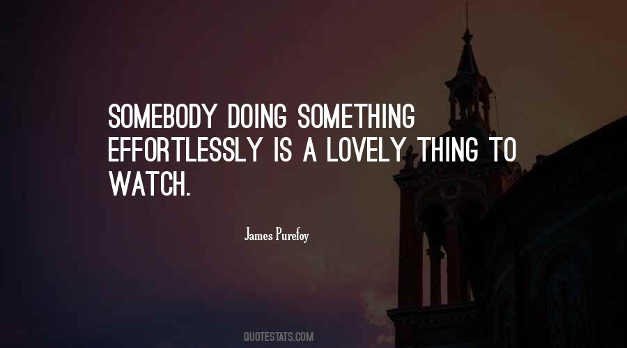 Quotes About Lovely Things #473922