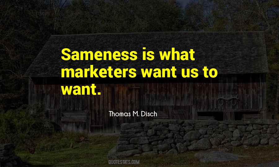 Quotes About Sameness #730702