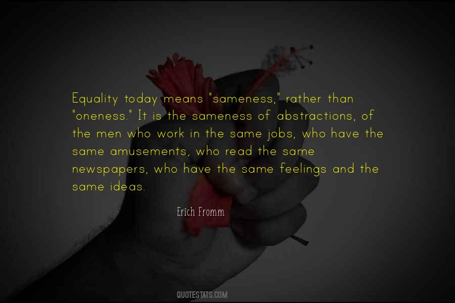 Quotes About Sameness #932714