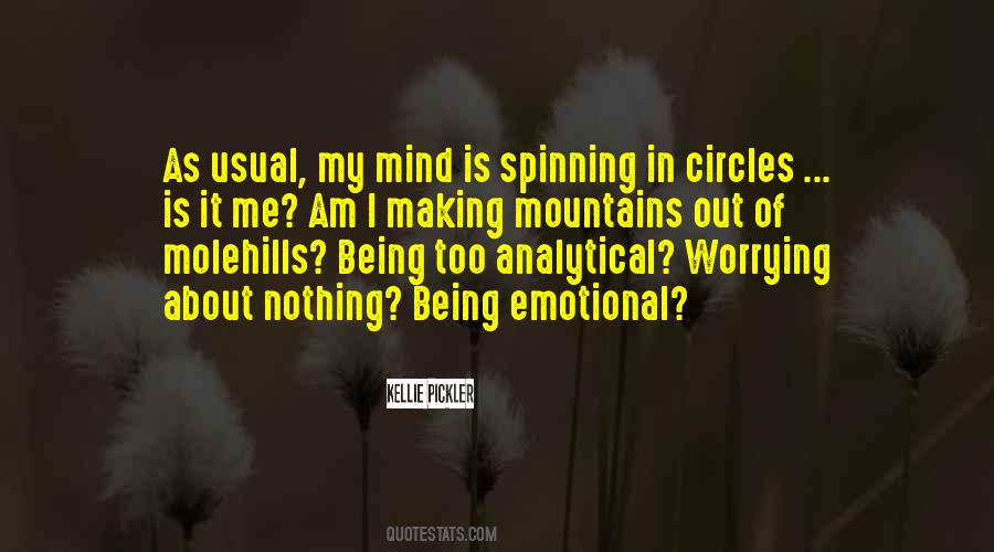 Mountains Out Of Molehills Quotes #1781139