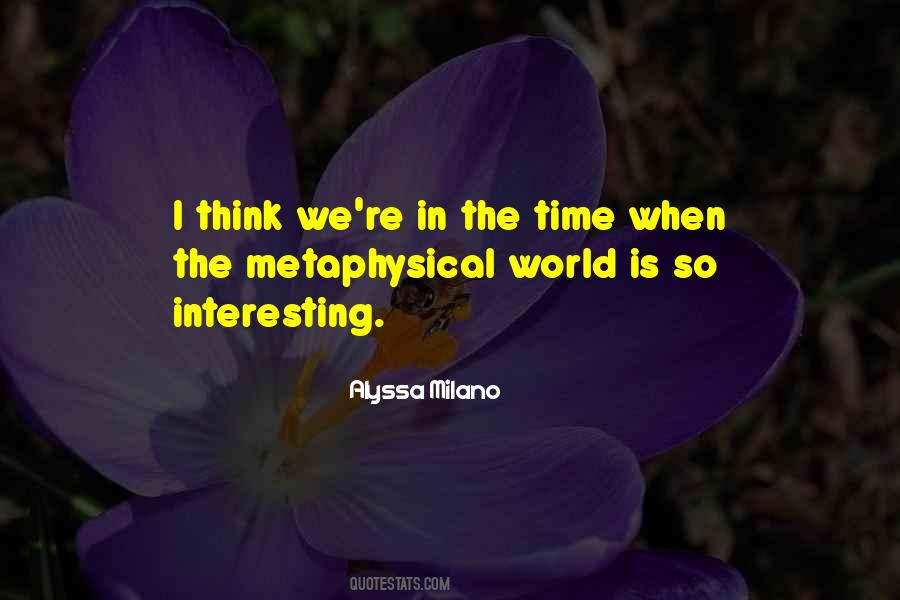 Quotes About Metaphysical #1342228