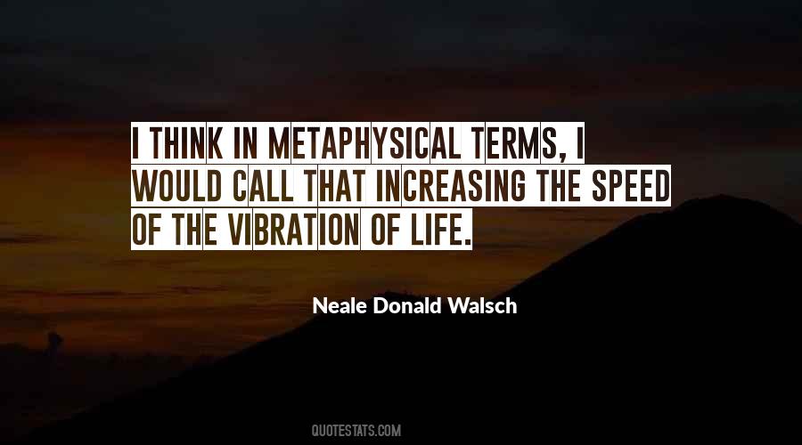 Quotes About Metaphysical #1817061