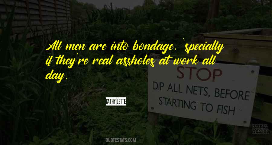 What Is Bondage Quotes #16698