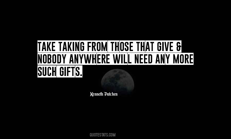 Give More Take Quotes #720797