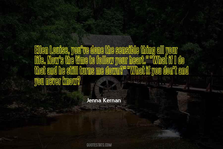 Follow What Your Heart Quotes #1315885