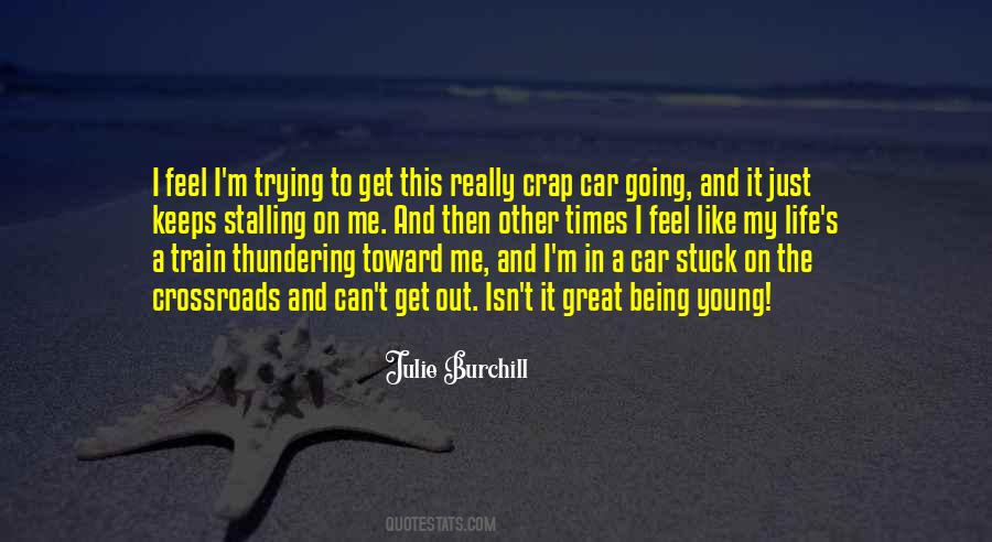 Just Like My Life Quotes #239835