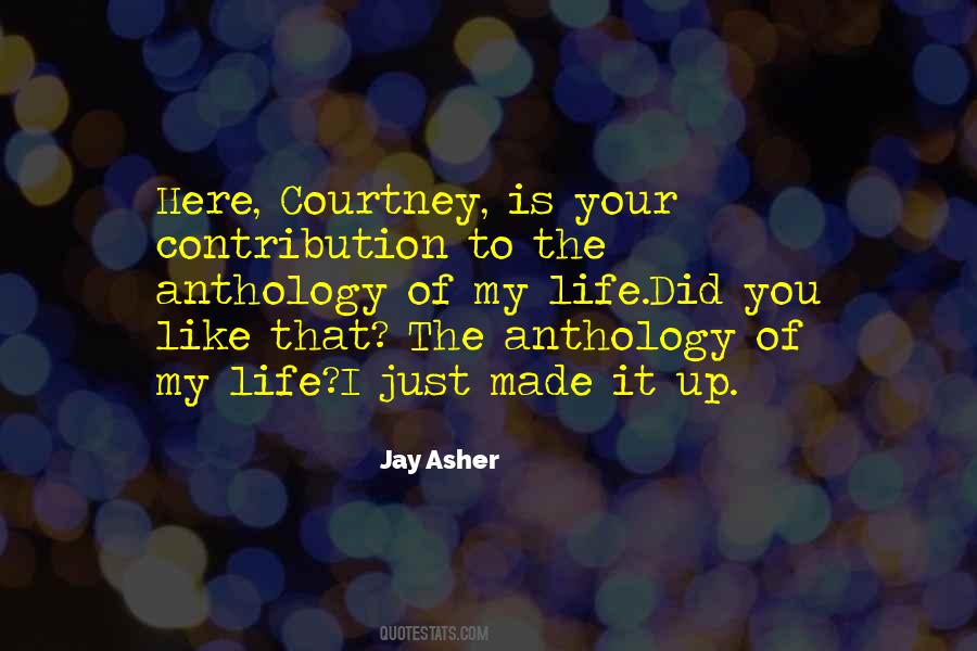 Just Like My Life Quotes #260951