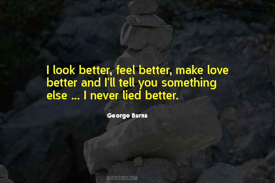 Quotes About Making You Feel Better #281988