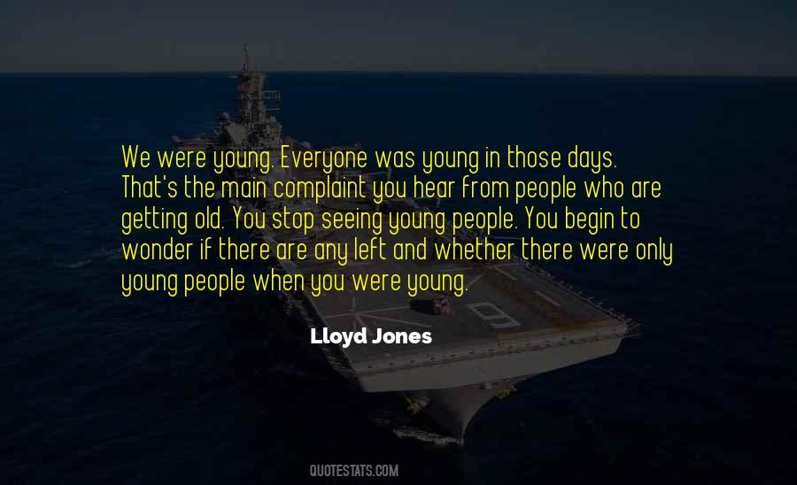 Quotes About When You Were Young #1217499