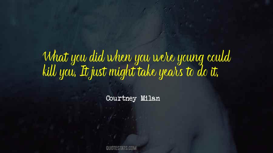 Quotes About When You Were Young #1565969