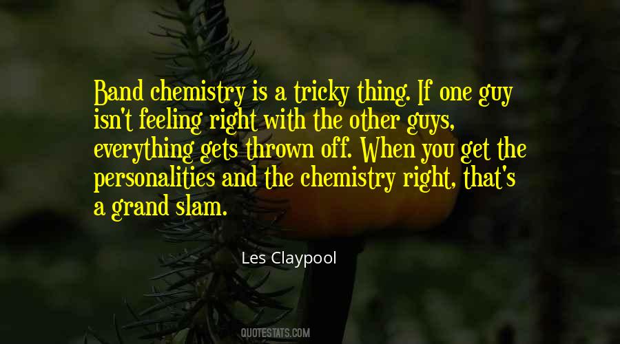 Quotes About Chemistry #141470